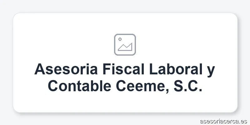 Asesoria Fiscal Laboral y Contable Ceeme, S.C.