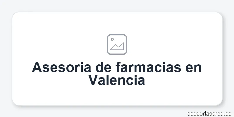 Asesoria de farmacias en Valencia