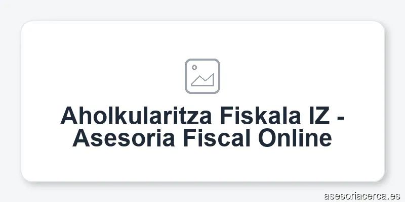 Aholkularitza Fiskala IZ - Asesoria Fiscal Online