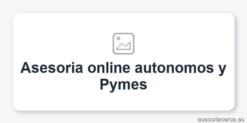 Asesoria online autonomos y Pymes