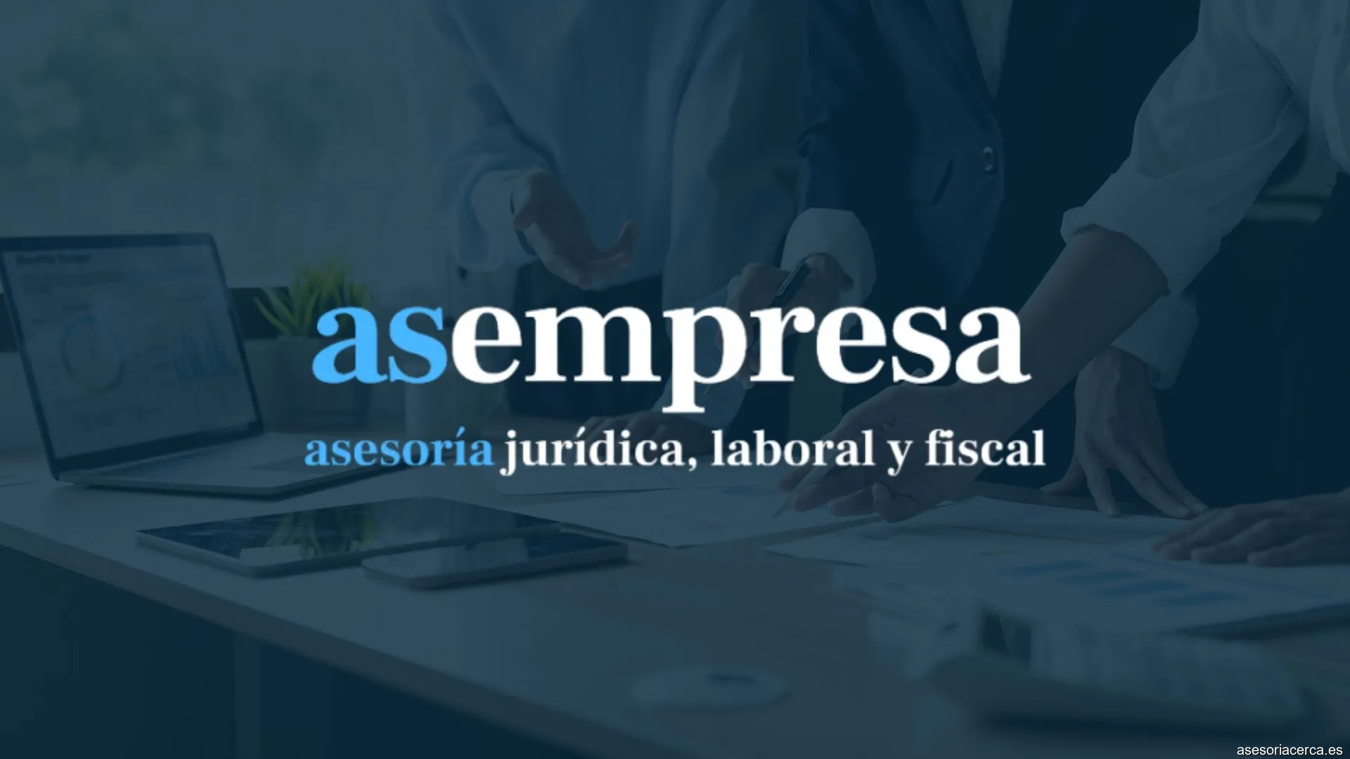 Asempresa || Asesoria fiscal, laboral y juridica